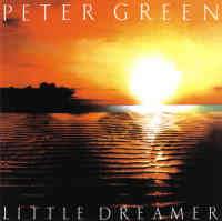 Peter Green : Little Dreamer